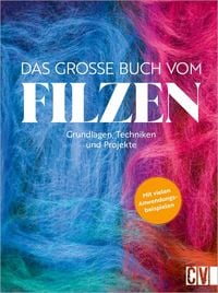 Produktbild: Das gro&szlig;e Buch vom Filzen