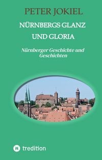 Produktbild: N&uuml;rnbergs Glanz und Gloria