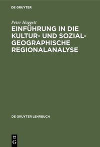 Produktbild: Einf&uuml;hrung in die Kultur- und sozialgeographische Regionalanalyse