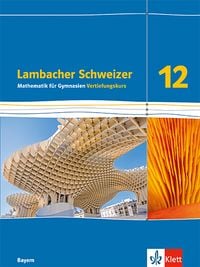 Produktbild: Lambacher Schweizer Mathematik 12 Vertiefungskurs. Ausgabe Bayern