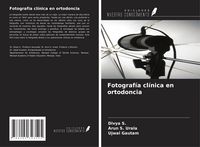 Produktbild: Fotograf&iacute;a cl&iacute;nica en ortodoncia