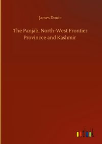 Produktbild: The Panjab, North-West Frontier Provincce and Kashmir