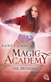 Bild vom Artikel Magic Academy - Die Prüfung vom Autor Rachel E. Carter