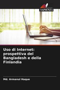 Produktbild: Uso di Internet: prospettiva del Bangladesh e della Finlandia