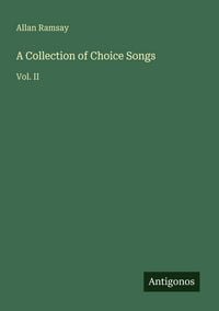 Produktbild: A Collection of Choice Songs