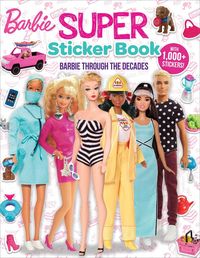 Produktbild: Barbie: Super Sticker Book: Through the Decades