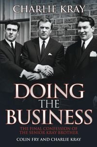 Produktbild: Doing the Business - The Final Confession of the Senior Kray Brother