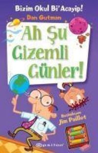 Produktbild: Bizim Okul Bi Acayip 13 - Ah Su Gizemli G&uuml;nler Ciltli