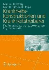 Produktbild: Krankheitskonstruktionen und Krankheitstreiberei