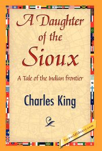 Produktbild: A Daughter of the Sioux