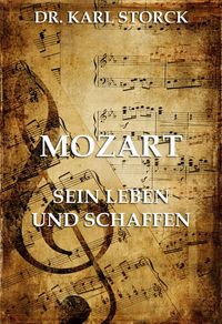 Produktbild: Mozart - Sein Leben und Schaffen