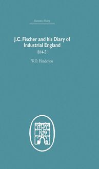 Produktbild: J.C. Fischer and his Diary of Industrial England