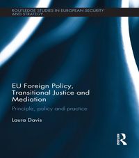 Produktbild: EU Foreign Policy, Transitional Justice and Mediation