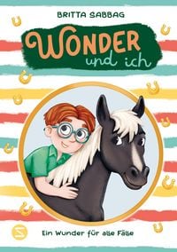 Produktbild: Wonder und ich. Ein Wunder f&uuml;r alle F&auml;lle (Band 3)