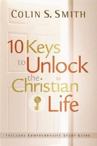 Produktbild: 10 Keys to Unlock the Christian Life