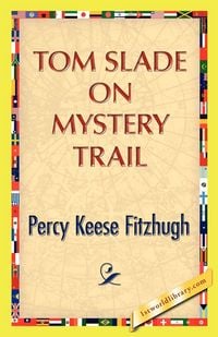Produktbild: Tom Slade on Mystery Trail