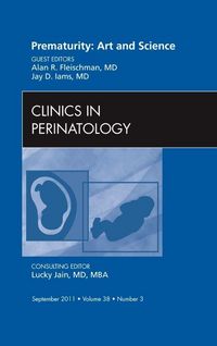 Produktbild: Prematurity: Art and Science, an Issue of Clinics in Perinatology