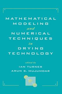 Produktbild: Mathematical Modeling and Numerical Techniques in Drying Technology