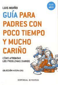 Produktbild: Gu&iacute;a para padres con poco tiempo y mucho cari&ntilde;o