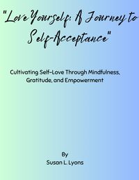 Produktbild: Love Yourself: A Journey to Self-Acceptance
