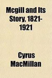 Produktbild: McGill and Its Story, 1821-1921