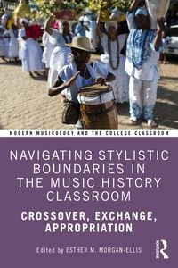 Produktbild: Navigating Stylistic Boundaries in the Music History Classroom