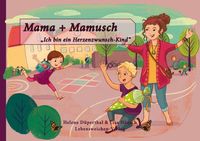 Bild vom Artikel Mama + Mamusch vom Autor Helene Düperthal