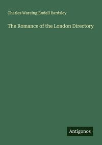 Produktbild: The Romance of the London Directory