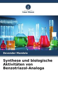 Produktbild: Synthese und biologische Aktivit&auml;ten von Benzotriazol-Analoga