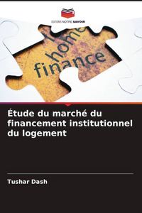 Produktbild: &Eacute;tude du march&eacute; du financement institutionnel du logement