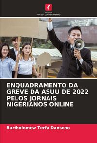 Produktbild: Enquadramento Da Greve Da Asuu De 2022 Pelos Jornais Nigerianos Online