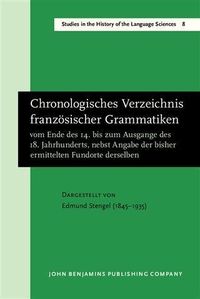 Produktbild: Chronologisches Verzeichnis franzosischer Grammatiken vom Ende des 14. bis zum Ausgange des 18. Jahrhunderts, nebst Angabe der bisher ermittelten Fund