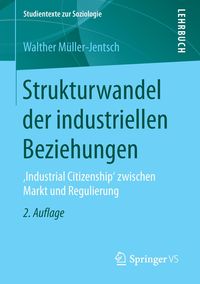 Bild vom Artikel Strukturwandel der industriellen Beziehungen vom Autor Walther Müller-Jentsch