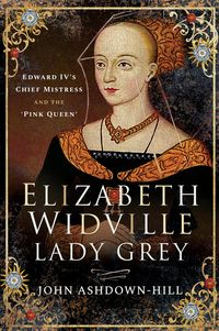 Produktbild: Elizabeth Widville, Lady Grey