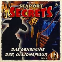 Produktbild: Seaport Secrets 12 &ndash; Das Geheimnis der Galionsfigur Teil 1