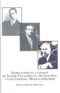 Produktbild: Surrealismo en la Poesia de Xavier Villaurrutia, Octavin Paz, y Luis