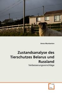 Produktbild: Muntanion, A: Zustandsanalyse des Tierschutzes Belarus und R