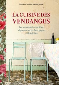 Bild vom Artikel La cuisine des vendanges vom Autor Christiane Leesker