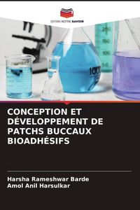 Produktbild: Conception Et D&eacute;veloppement De Patchs Buccaux Bioadh&eacute;sifs