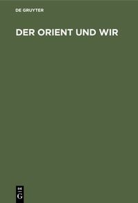 Produktbild: Der Orient und Wir