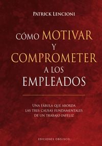 Produktbild: C&oacute;mo motivar y comprometer a los empleados