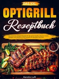 Produktbild: Das XXL Optigrill Rezeptbuch