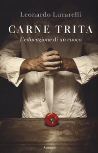 Produktbild: Carne trita. L'educazione di un cuoco