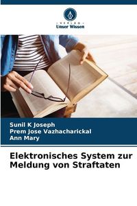 Produktbild: Elektronisches System zur Meldung von Straftaten