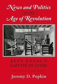 Produktbild: News and Politics in the Age of Revolution