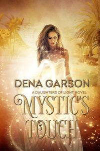 Produktbild: Mystic's Touch (Daughters of Light, #1)