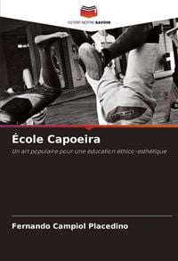 Produktbild: &Eacute;cole Capoeira
