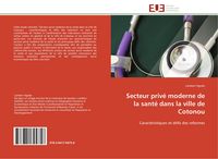 Produktbild: Secteur priv&eacute; moderne de la sant&eacute; dans la ville de Cotonou