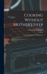 Produktbild: Cooking Without Mother's Help