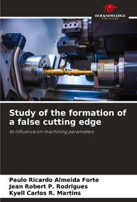 Produktbild: Study of the formation of a false cutting edge